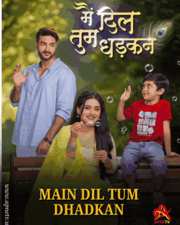 Main Dil Tum Dhadkan Serial